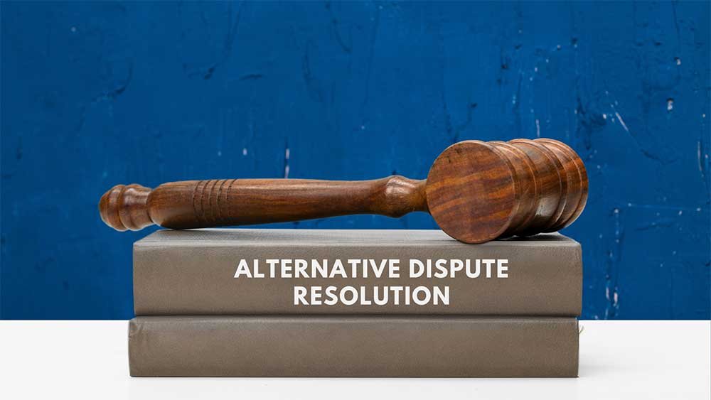 What You Need to Know About Alternative Dispute Resolution (ADR)
