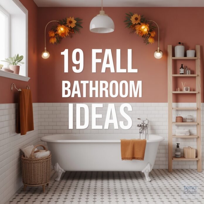 Fall Bathroom Ideas